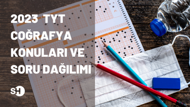 2023 TYT Coğrafya konuları ve soru dağılımı - Eğitim Haberleri