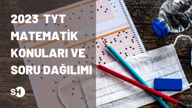 2023 TYT Matematik konuları ve soru dağılımı - Eğitim Haberleri