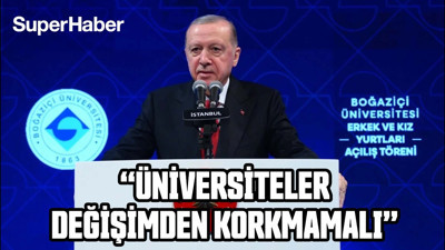 Cumhurbaşkanı Erdoğan, Boğaziçi Üniversitesi'nde Erkek ve Kız Yurtları Açılış Töreni'nde