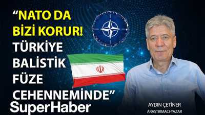 İran savaşında Türkiye’yi NATO mu korudu? Aydın Çetiner Türkiye’ye tehdit balistik füzeleri anlattı.