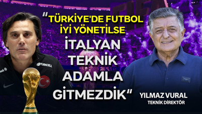Hocaların hocası Yılmaz Vural sert çıktı: Futbol iyi yönetilse İtalyan teknik adamla gitmezdik