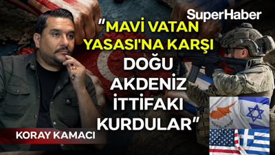 "Türkiye'nin Mavi Vatan Yasası'na Doğu Akdeniz İttifakı kurdular!" Koray Kamacı arka planını anlattı