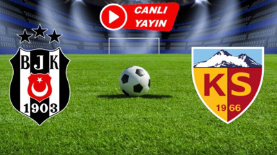 Beşiktaş Kayserispor canlı maç izle selçuksports taraftarium24 jest yayın şifresiz izle