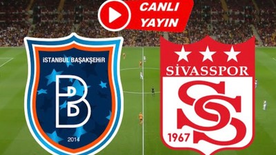 Başakşehir Sivasspor canlı maç izle şifresiz jest yayın taraftarium24 selçuksports izle