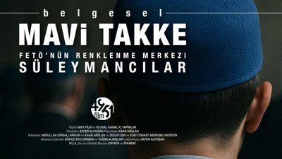 Mavi Takke belgeseli yayında! Süleymancılar yeni FETÖ mü? "Devlet ve millet için tehdit!"