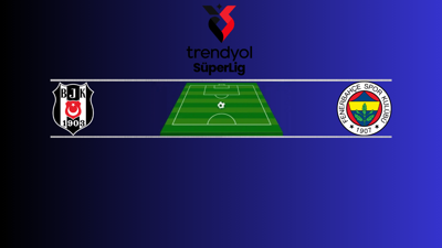 Beşiktaş - Fenerbahçe | Canlı maç anlatımı