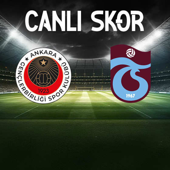 Gençlerbirliği-Trabzonspor / Canlı skor