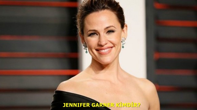 Jennifer Garner kimdir? Kaç yaşında? Nereli?