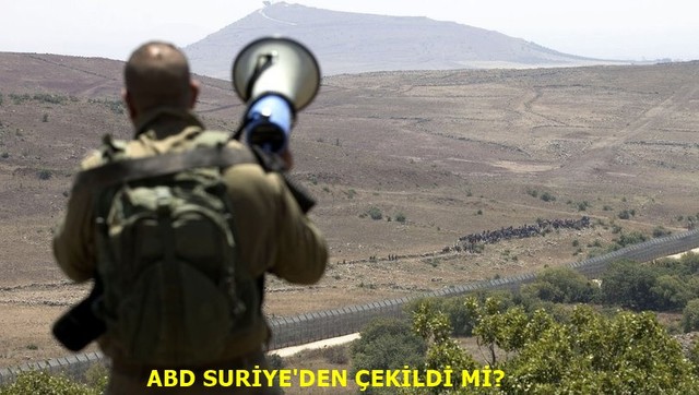 ABD Suriye'den çekildi mi? Amerika'nın Suriye'den çekilmesi ne anlama geliyor?