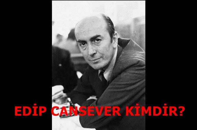 Edip Cansever kimdir? Şiirleri nelerdir? Edebi kişiliği