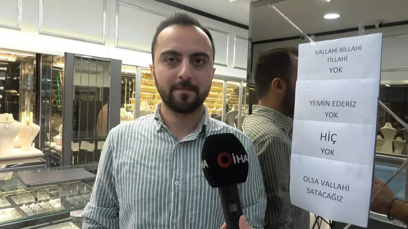 Altın tükendi, kuyumucunun camına astığı yazı şaşırttı: “Vallahi, billahi, tillahi yok!”