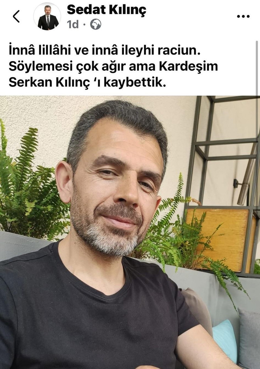 İYİ Parti'nin acı günü... Dervişoğlu'nun başdanışmanı Sedat Kılınç kardeş acısı yaşadı