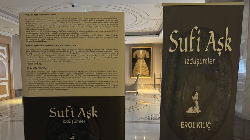 Sufi Aşk İzdüşümler sergisi 20 Nisan'a kadar gezilebilecek