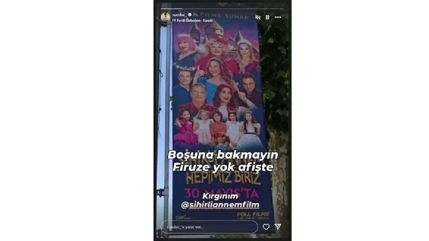 "Sihirli Annem" filminde afiş krizi! Filmin Firuzesi sitem etti...