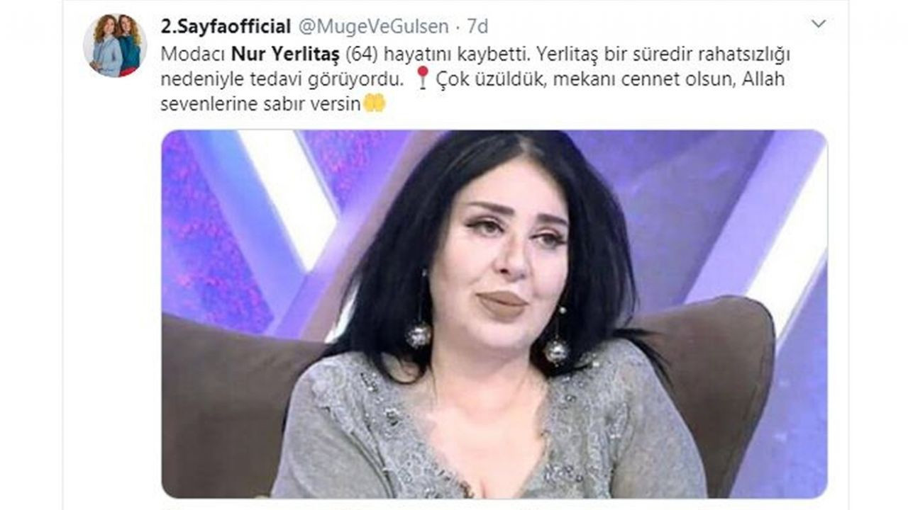 Modacı Nur Yerlitaş'ın vefatının ardından sanat camiası yasa boğuldu - Sayfa 13