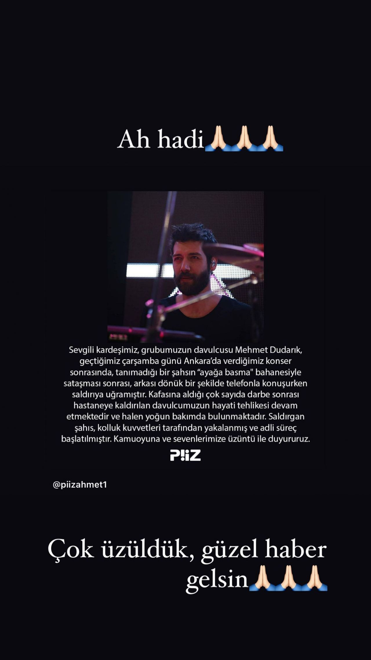 Ünlü isimler, Piiz'in davulcusu Mehmet Dudarık'ın uğradığı saldırıya sessiz kalmadı - Sayfa 7