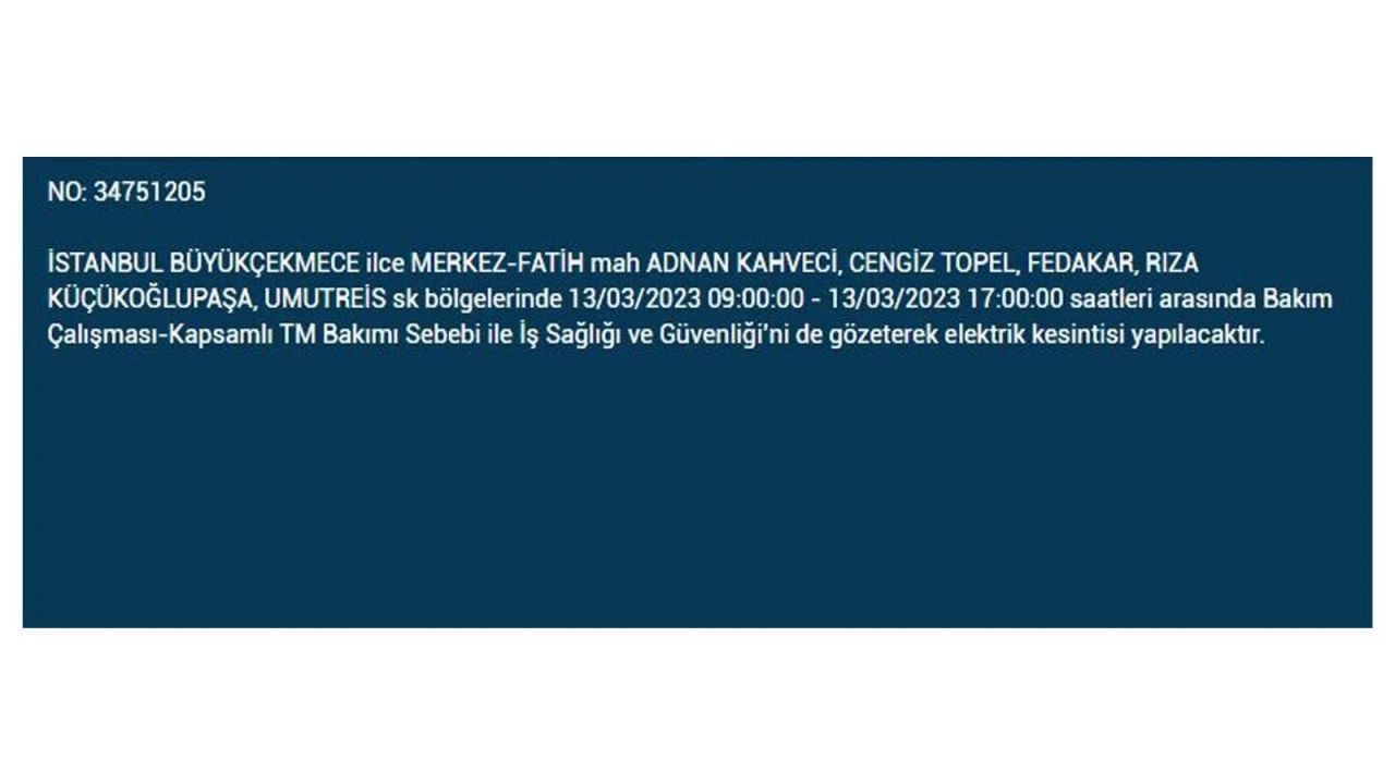 İstanbul'da elektriğin kesileceği ilçeler belli oldu! 13 Mart İstanbul elektrik kesintisi - Sayfa 20