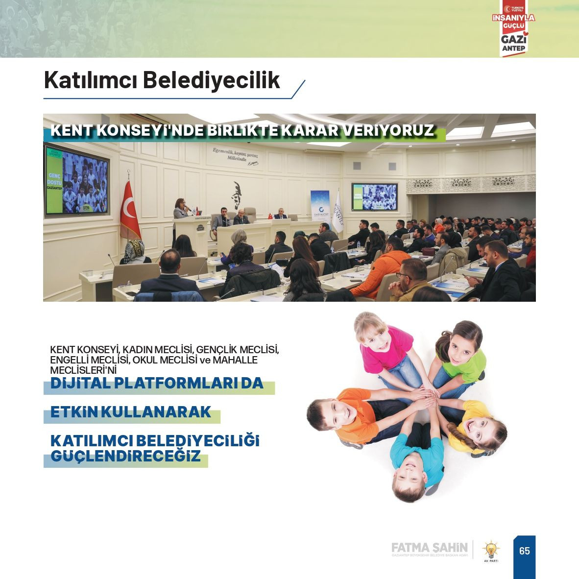 Fatma Şahin, Gaziantep'e çağ atlatacak yeni projelerle geliyor - Sayfa 28