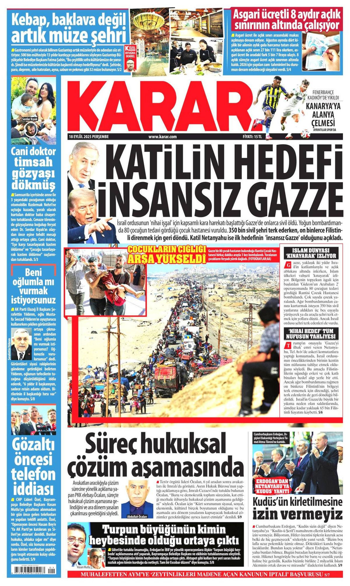 Netanyahu çıldırıyor... Kudüs'te ferman, Gazze'de tapu bizde! Erdoğan'ın "Kudüs'teki hakkımızdan vazgeçmeyiz" sözleri manşetlerde... - Sayfa 13