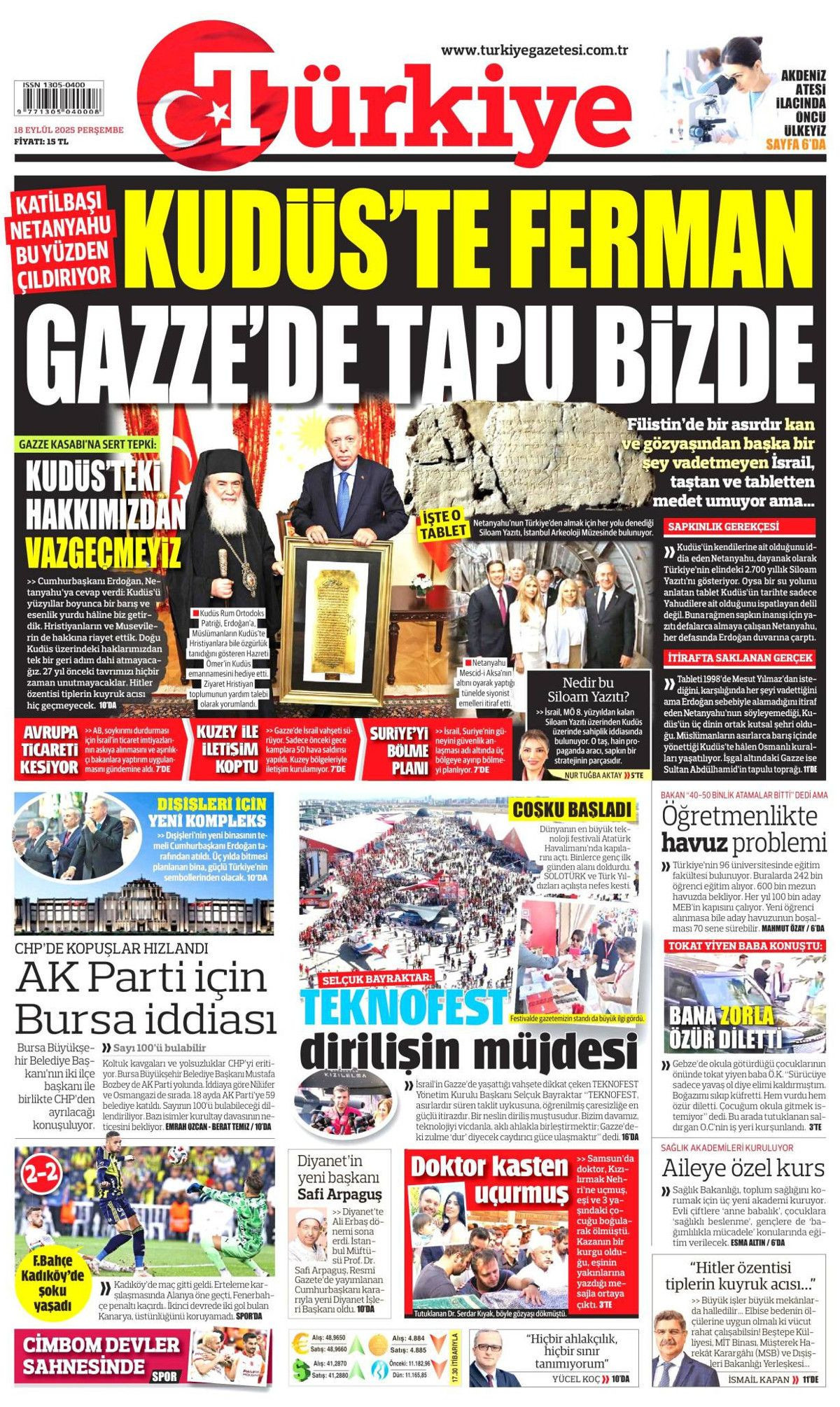 Netanyahu çıldırıyor... Kudüs'te ferman, Gazze'de tapu bizde! Erdoğan'ın "Kudüs'teki hakkımızdan vazgeçmeyiz" sözleri manşetlerde... - Sayfa 1