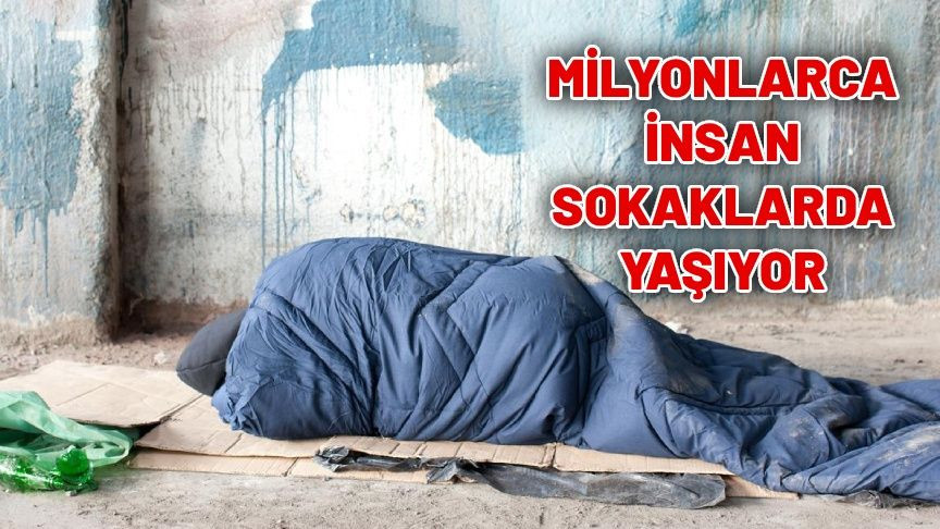 En çok evsizin yaşadığı ülke açıklandı; 8 milyon kişinin barınacak yeri yok - Sayfa 1