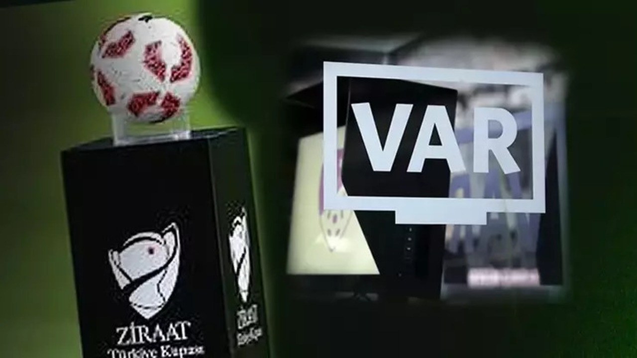 TFF resmen duyurdu: Türkiye Kupası'nda VAR sistemi kararı!