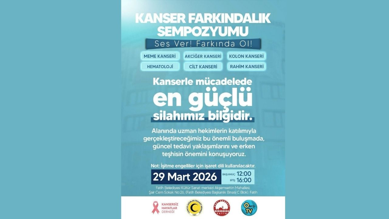 Kansersiz Hayatlar Derneği'nden “Kanserde Farkındalık” sempozyumu