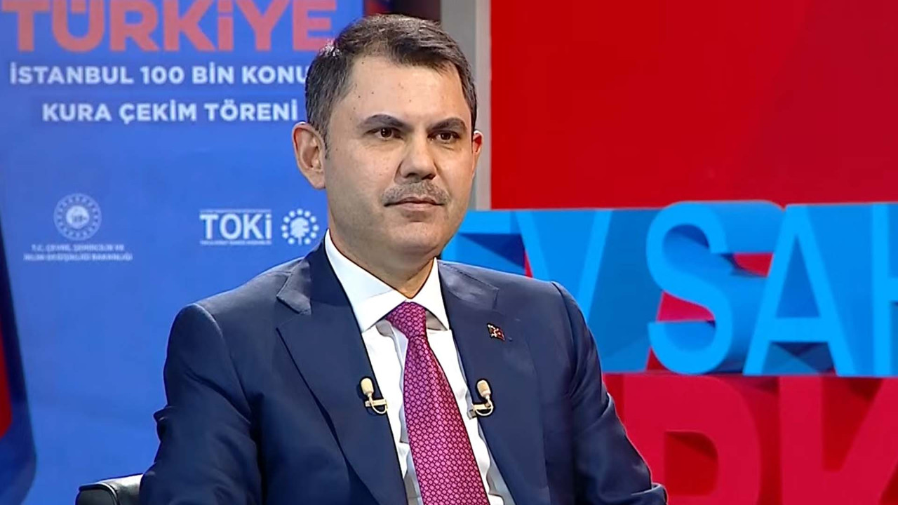 Çevre, Şehircilik ve İklim Değişikliği Bakanı Murat Kurum açıkladı: 